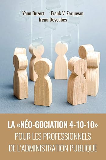 More About: La Néo-Gociation 4-10-10 Pour Les Professionnels de l’Administration Publique