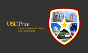 Read: USC Price launches Center on National Defense and Public Safety